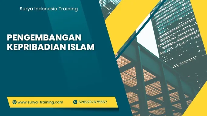 PELATIHAN PENGEMBANGAN KEPRIBADAIAN ISLAM