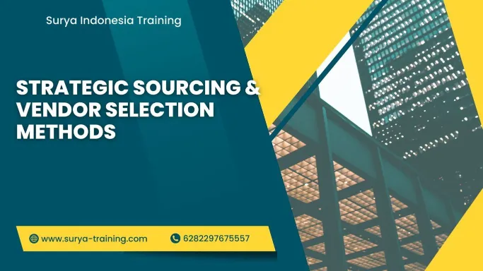 PELATIHAN STRATEGIC SOURCING & VENDOR SELECTION METHODS