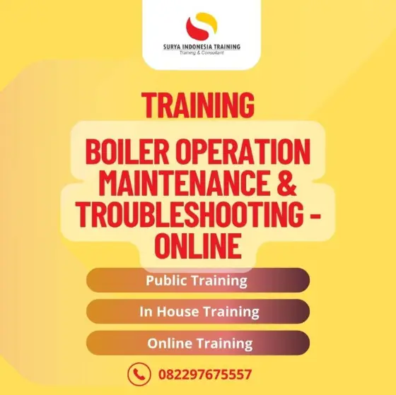 Pelatihan Boiler Operation Maintenance & Troubleshooting Jakarta