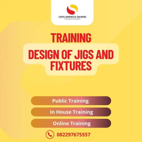 Pelatihan Design Of Jigs And Fixtures Jakarta
