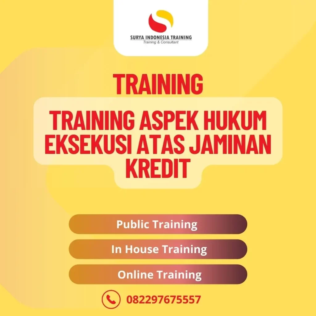 PELATIHAN ASPEK HUKUM EKSEKUSI ATAS JAMINAN KREDIT
