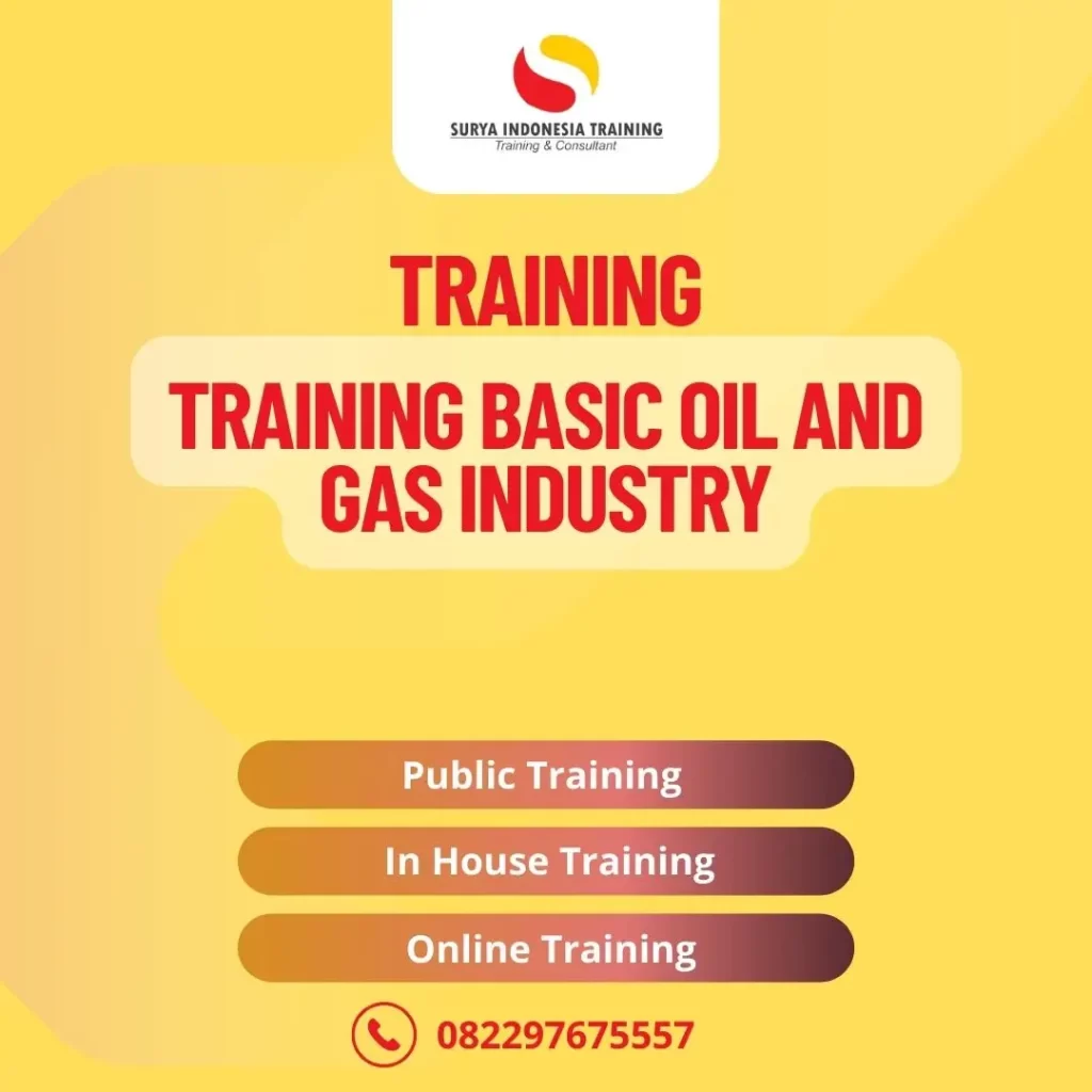 PELATIHAN BASIC OIL AND GAS INDUSTRY