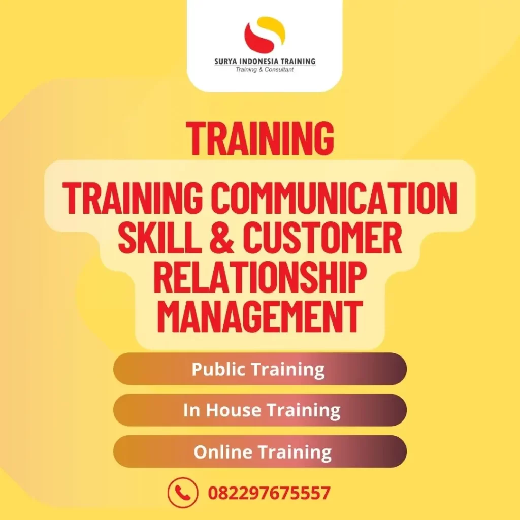 PELATIHAN COMMUNICATION SKILL & CUSTOMER RELATIONSHIP MANAGEMENT