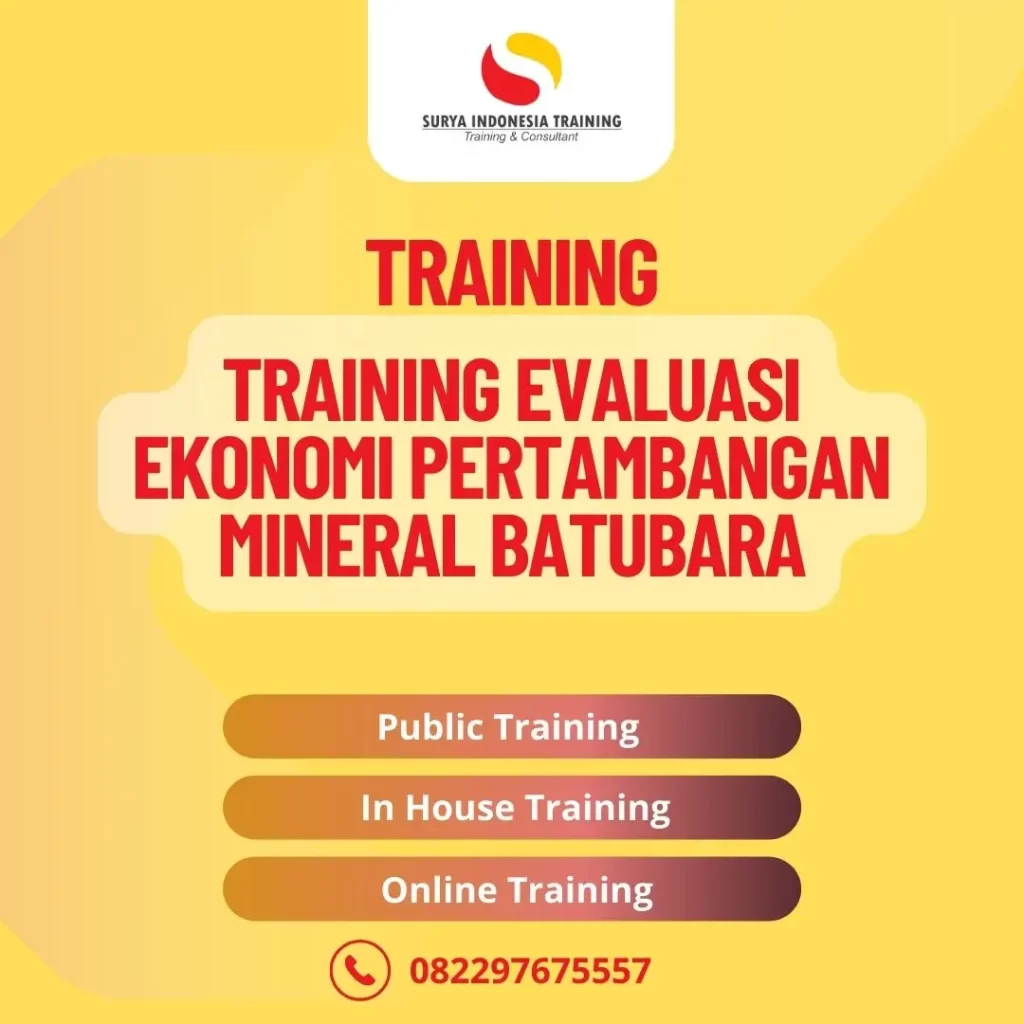 PELATIHAN EVALUASI EKONOMI PERTAMBANGAN MINERAL BATUBARA
