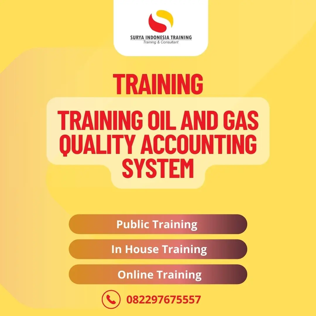 PELATIHAN OIL AND GAS QUALITY ACCOUNTING SYSTEM
