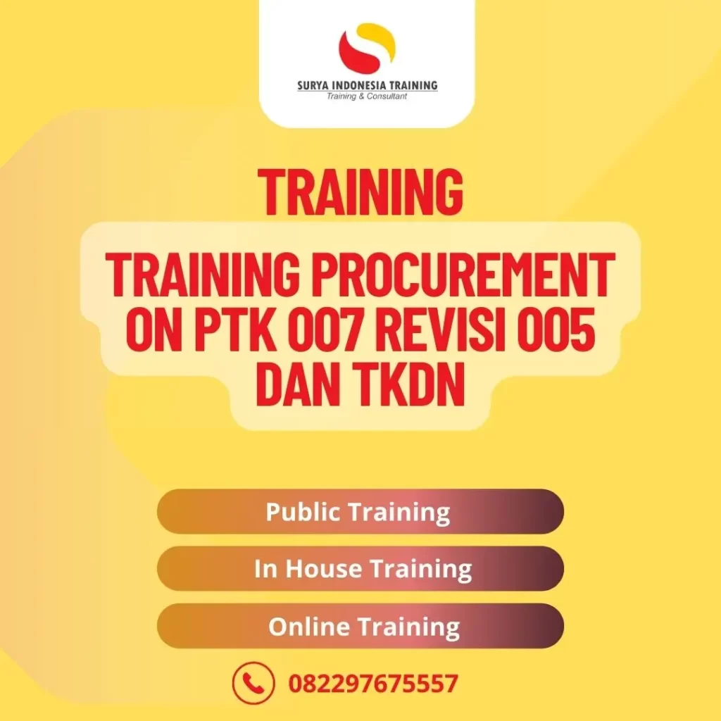 PELATIHAN PROCUREMENT ON PTK 007 REVISI 005 DAN TKDN