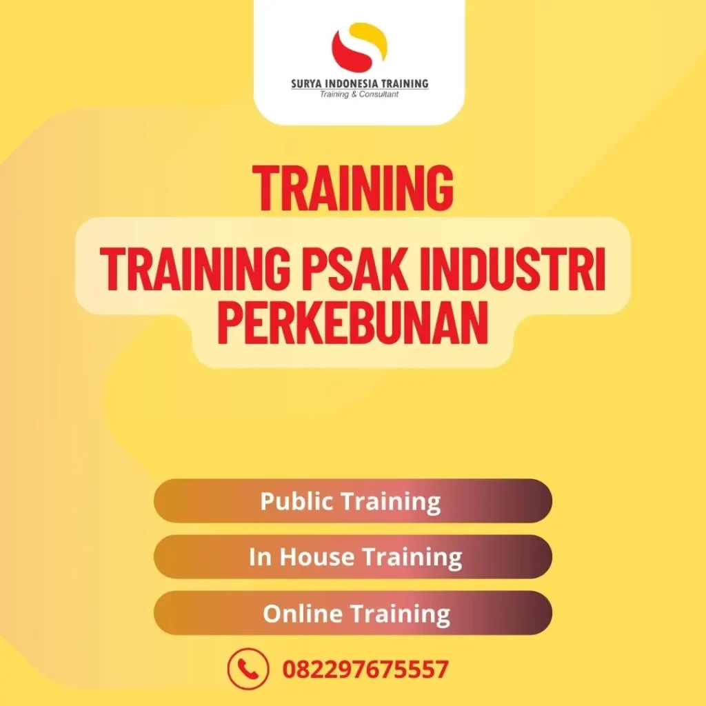 PELATIHAN PSAK INDUSTRI PERKEBUNAN