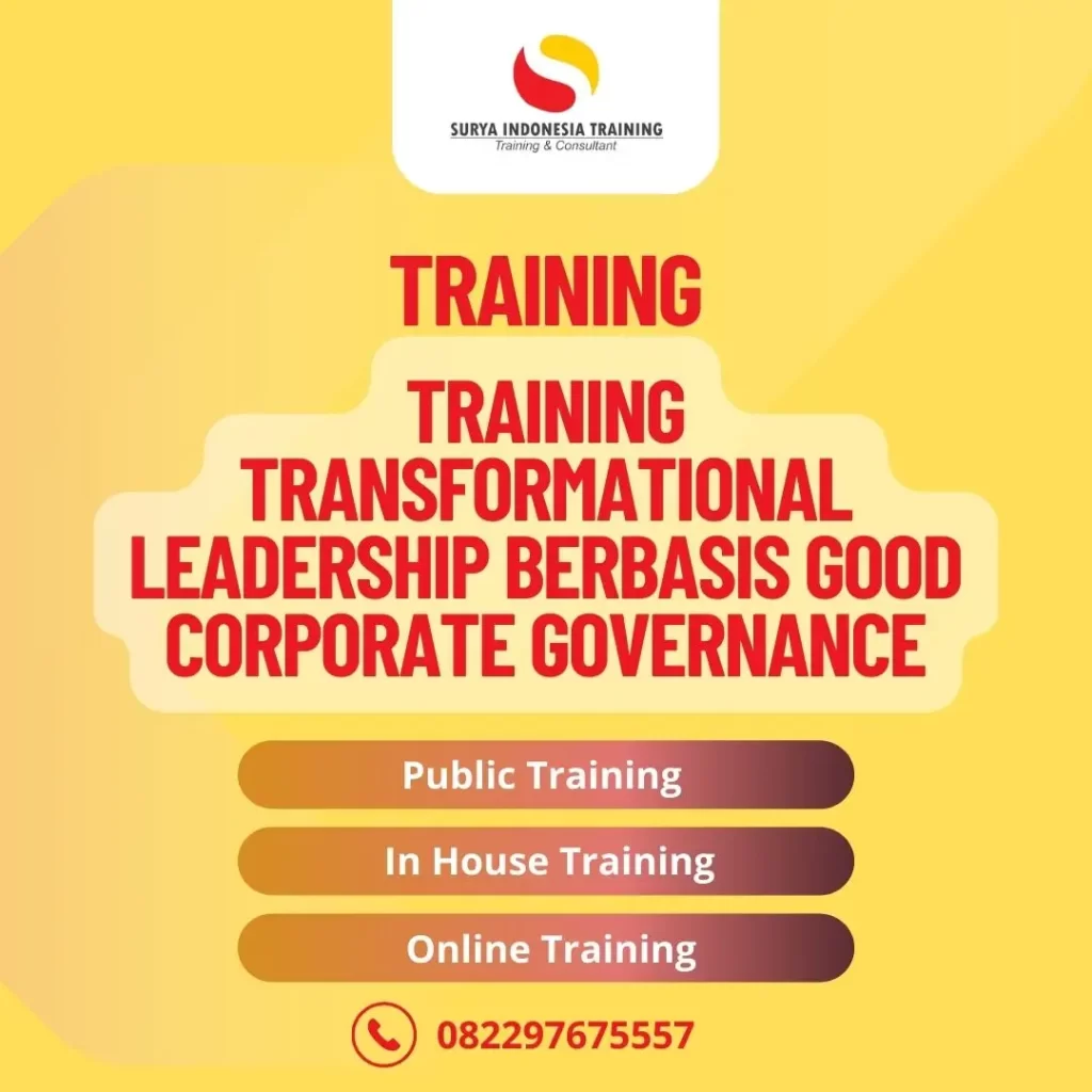 PELATIHAN TRANSFORMATIONAL LEADERSHIP BERBASIS GOOD CORPORATE GOVERNANCE