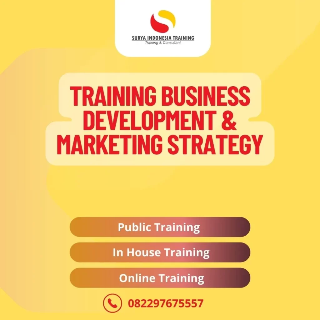PELATIHAN BUSINESS DEVELOPMENT & MARKETING STRATEGY