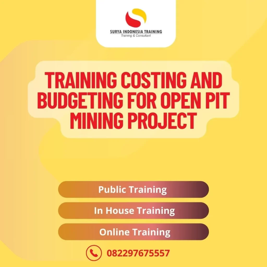 PELATIHAN COSTING AND BUDGETING FOR OPEN PIT MINING PROJECT