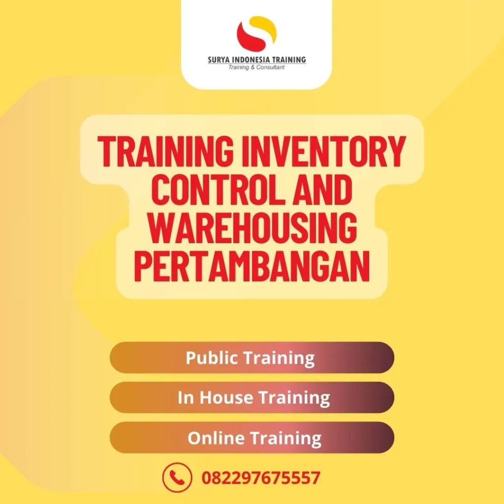 PELATIHAN INVENTORY CONTROL AND WAREHOUSING PERTAMBANGAN