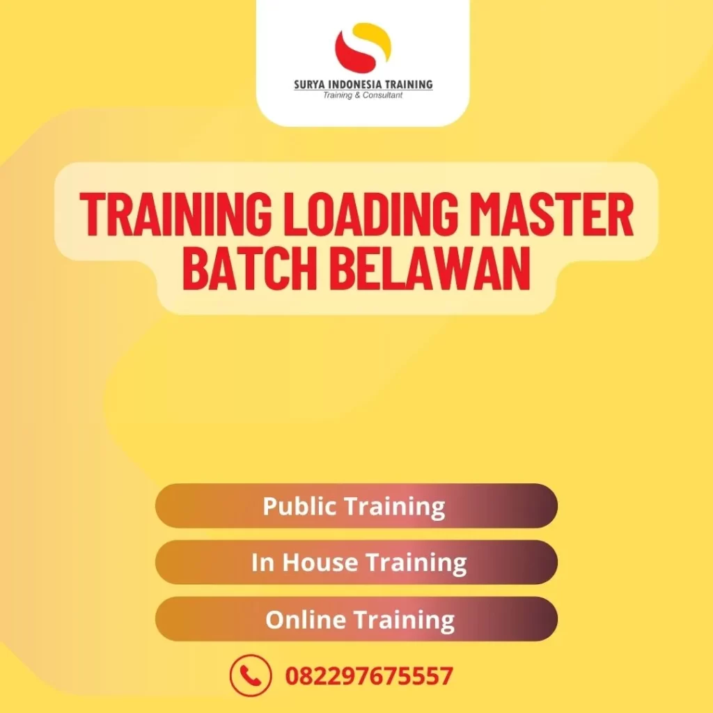 PELATIHAN LOADING MASTER BATCH BELAWAN