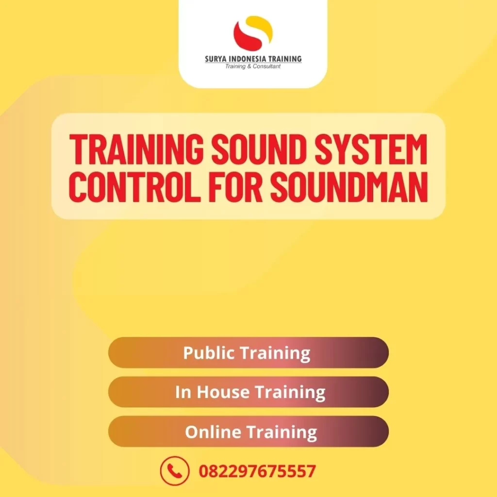 PELATIHAN SOUND SYSTEM CONTROL FOR SOUNDMAN
