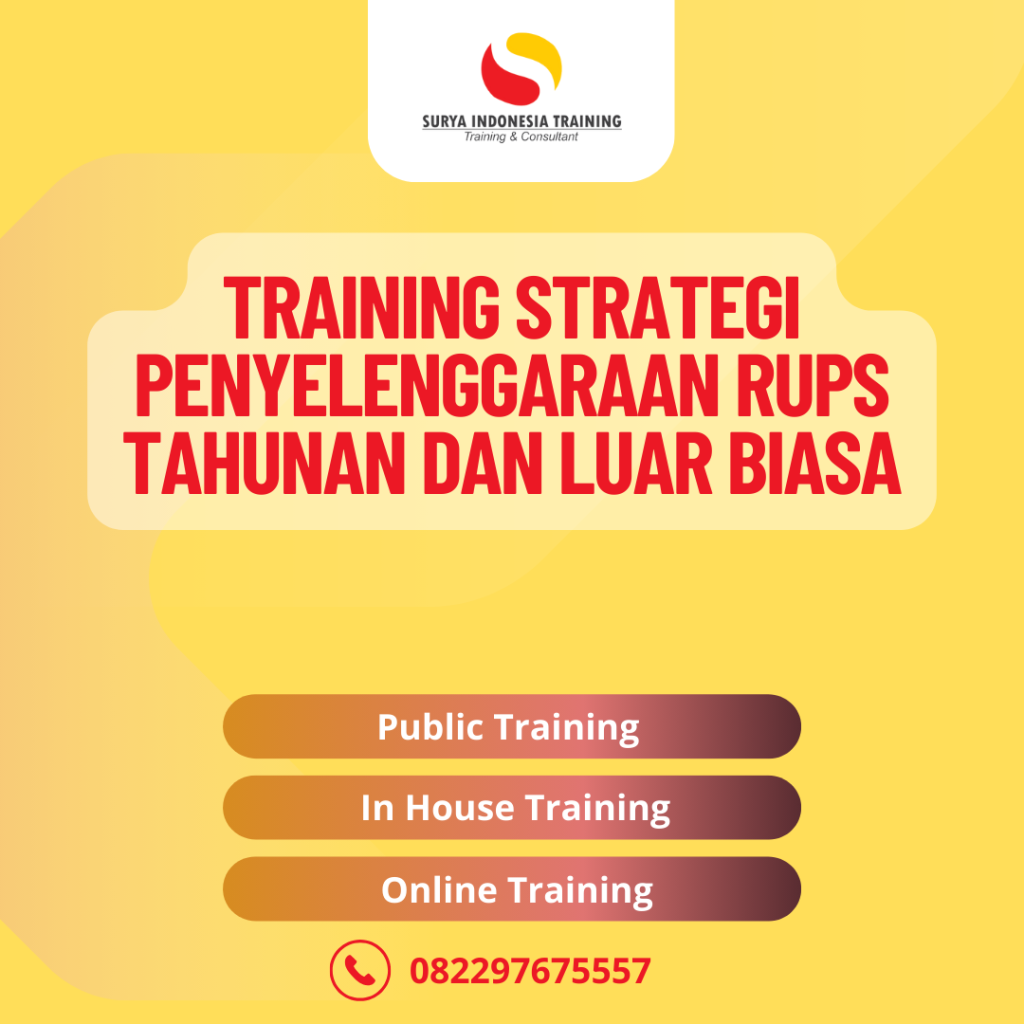 PELATIHAN STRATEGI PENYELENGGARAAN RUPS TAHUNAN DAN LUAR BIASA