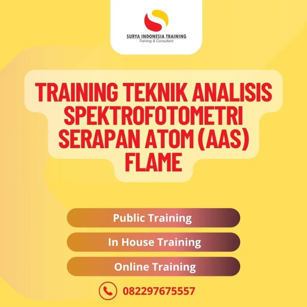 PELATIHAN TEKNIK ANALISIS SPEKTROFOTOMETRI SERAPAN ATOM (AAS) FLAME