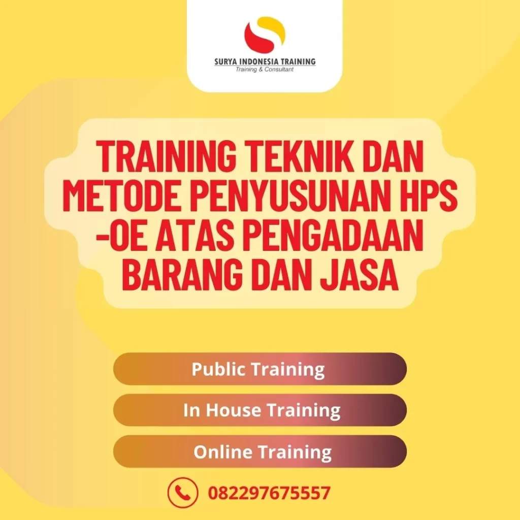PELATIHAN TEKNIK DAN METODE PENYUSUNAN HPS -OE ATAS PENGADAAN BARANG DAN JASA