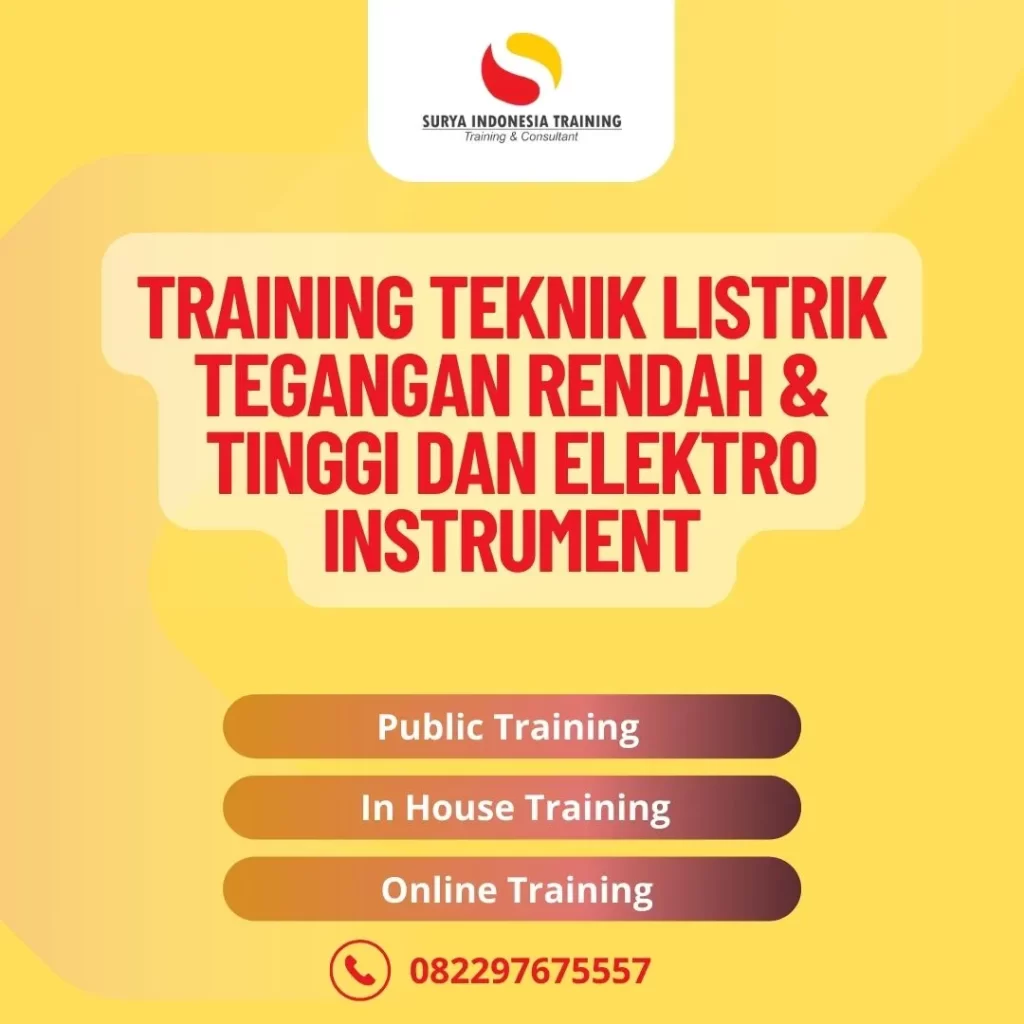PELATIHAN TEKNIK LISTRIK TEGANGAN RENDAH & TINGGI DAN ELEKTRO INSTRUMENT