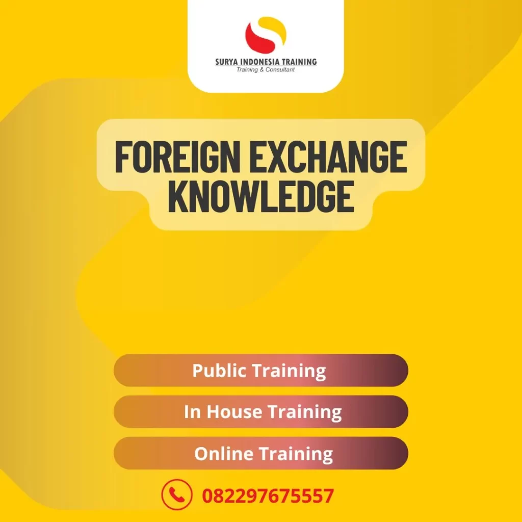 PELATIHAN FOREIGN EXCHANGE KNOWLEDGE
