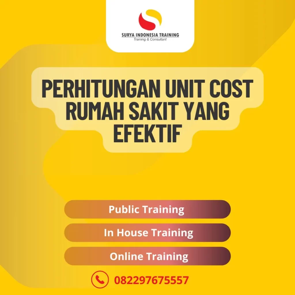 PELATIHAN PERHITUNGAN UNIT COST RUMAH SAKIT YANG EFEKTIF