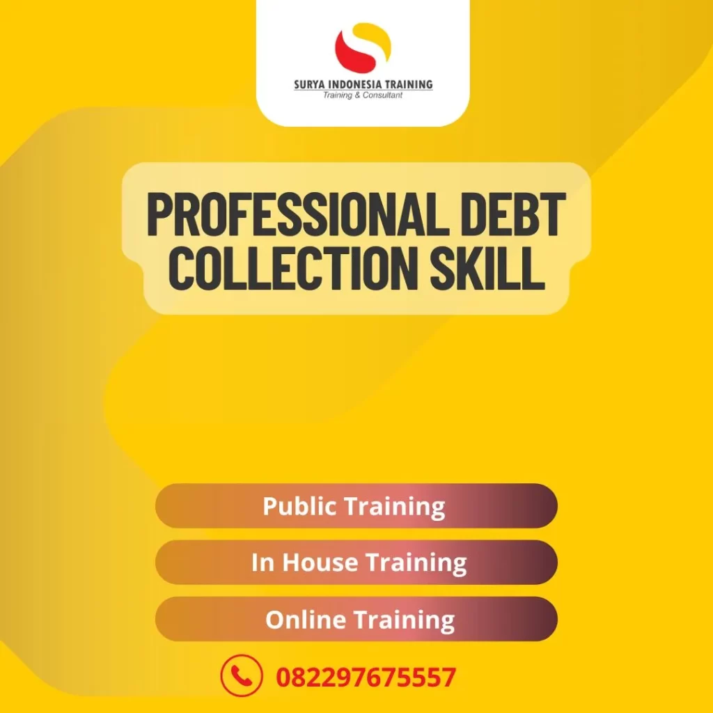 PELATIHAN PROFESSIONAL DEBT COLLECTION SKILL
