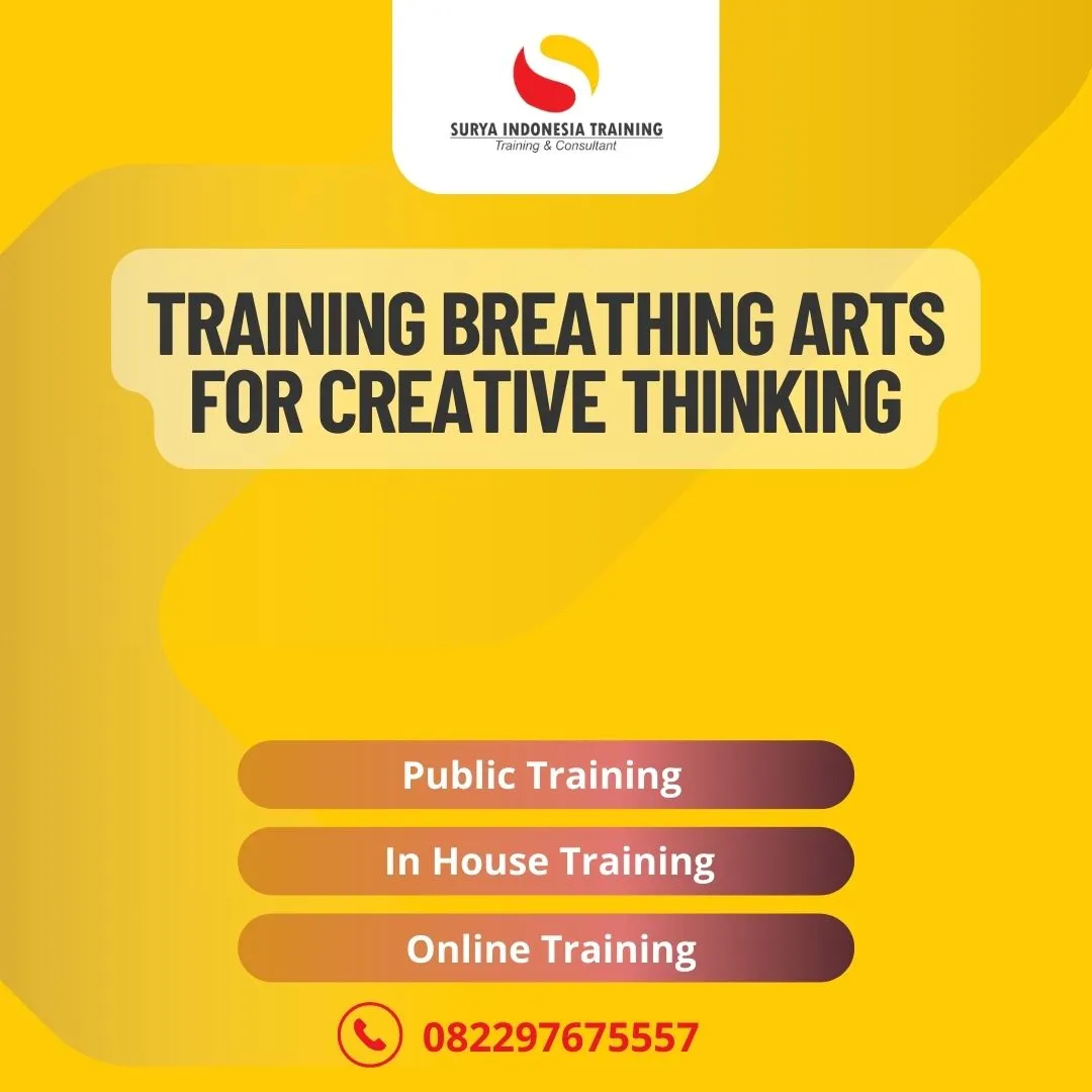 PELATIHAN BREATHING ARTS FOR CREATIVE THINKING
