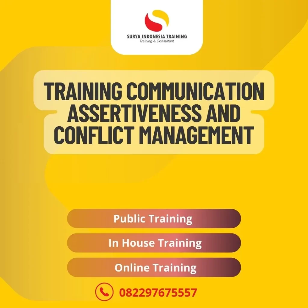 PELATIHAN COMMUNICATION ASSERTIVENESS AND CONFLICT MANAGEMENT