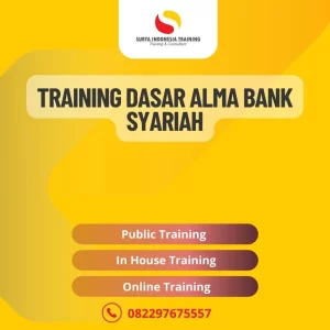PELATIHAN DASAR ALMA BANK SYARIAH JAKARTA