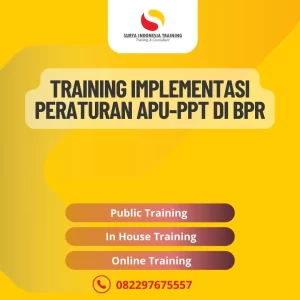 PELATIHAN IMPLEMENTASI PERATURAN APU-PPT DI BPR JAKARTA