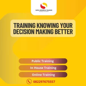 PELATIHAN KNOWING YOUR DECISION MAKING BETTER JAKARTA