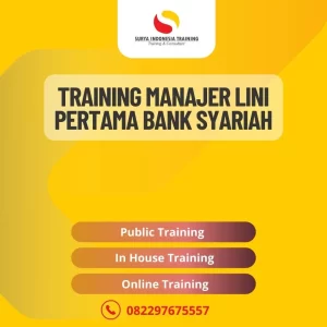 PELATIHAN MANAJER LINI PERTAMA BANK SYARIAH JAKARTA