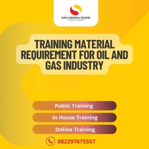 PELATIHAN MATERIAL REQUIREMENT FOR OIL AND GAS INDUSTRY