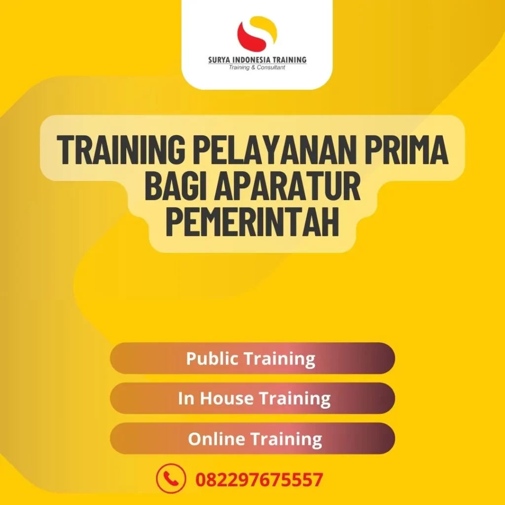 PELATIHAN PELAYANAN PRIMA BAGI APARATUR PEMERINTAH