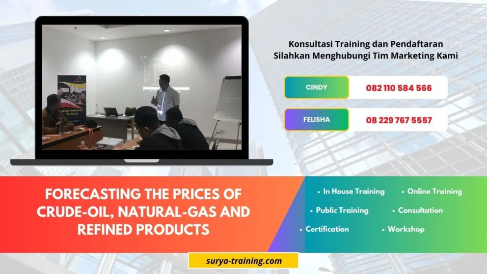 PELATIHAN FORECASTING THE PRICES OF CRUDE-OIL, NATURAL-GAS AND REFINED PRODUCTS