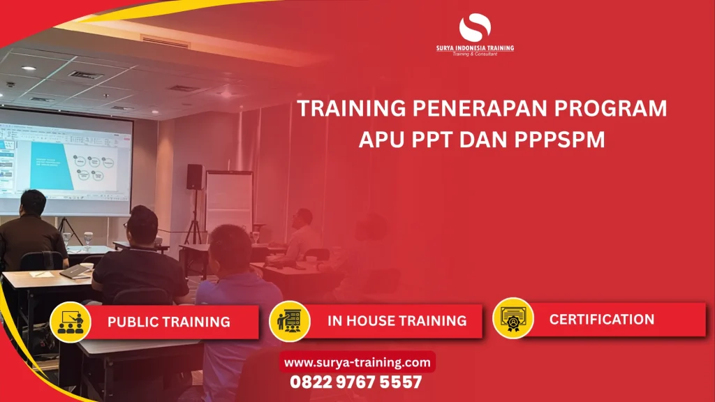 PELATIHAN APU, PPT, DAN PPPSPM JAKARTA